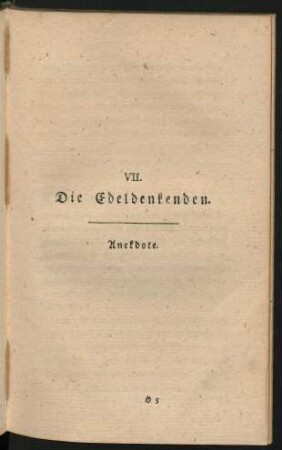 VII. Die Edeldenkenden. Anekdote