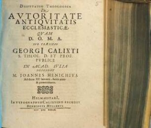 Dispvtatio Theologica De Avtoritate Antiqvitatis Ecclesiasticae