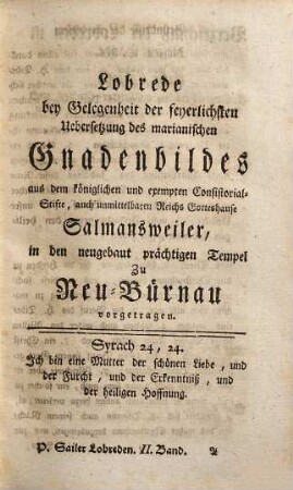 Des ehrwürdigen P. Sebastian Sailer Chorherrn von Prämonstrat, und des unmittelbaren freyen Reichsstifts Marchtall an der Donau in Schwaben Capitularen Geistliche Reden, bey mancherley Gelegenheiten und über zerschiedene Materien gesprochen, 2
