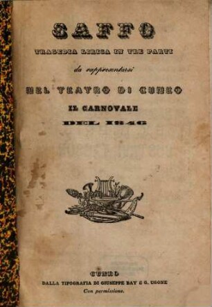 Saffo : tragedia lirica in tre parti ; da rappresentarsi nel Teatro di Cuneo il carnovale del 1846