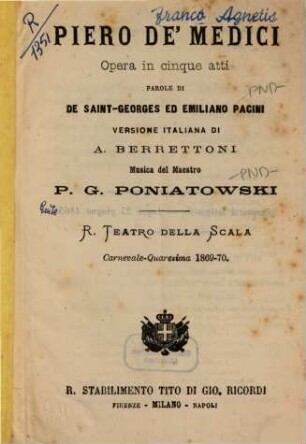 Piero de' Medici : opera in cinque atti ; R. Teatro della Scala, carnevale-quaresima 1869 - 70