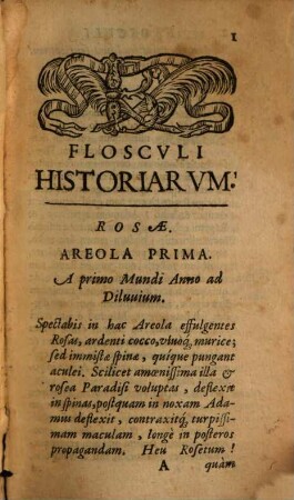 Flosculi Historiarum : In Areolas Suas Distributi, Per Qvos Designantur rerum eventus clarissimi, ab orbe condito, ad annum huius saeculi sexagesimum