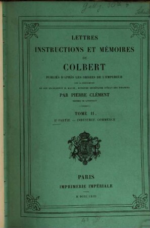 Lettres, instructions et mémoires de Colbert, 2,2. Industrie, commerce