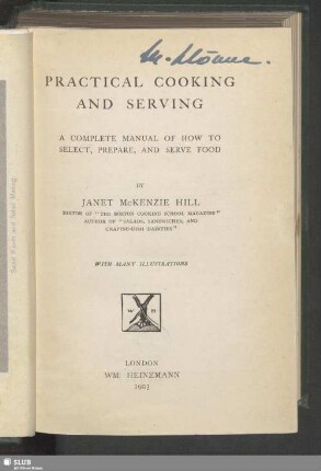Practical cooking and serving : a complete manual of how to select, prepare, and serve food