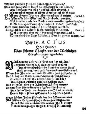 Der IV. Actus Oder Handel. Was sich mit Christo vor der Weltlichen Obrigkeit zugetragen habe.