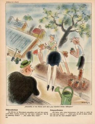 "Dunnerkiel, in dem Garten hat's schon ganz besonders hübsche Pflänzchen!"
