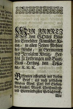 Wir Frantz von Gottes Gnaden Erwehlter Römischer König,[...]