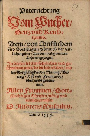Unterrichtung vom Wucher, Geitz und Reichthumb ...