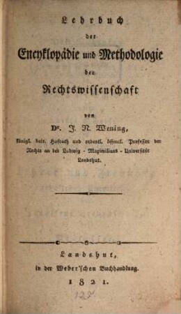 Lehrbuch der Encyklopädie und Methodologie der Rechtswissenschaft