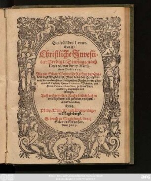 Ein fröliches Laetare. Das ist: Christliche InvestiturPredigt : Dinstags nach Laetare, war der 17. Martii, Anno Christi 1607. Als ein ... Rath in der Sudenburgk Magdeburgk ... die newberuffenen Prediger ihrer Kirchen/ beydes Pfarrern und Caplan/ Herrn Zachariam Weseman/ und Herrn Petrum Homelium, zu ihrem Ampt investiret, angewiesen und bestetiget