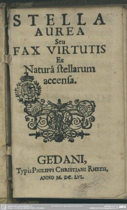 Stella aurea seu fax virtutis ex Natura stellarum accensa
