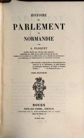 Histoire du Parlement de Normandie. 4