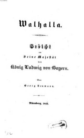 Walhalla : Gedicht an Seine Majestät, den König Ludwig von Bayern
