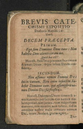 Brevis Catechismi Expositio Doctoris Martini Lutheri. Decem Praecepta. [u. a.]