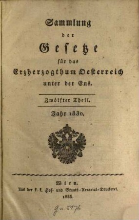 Sammlung der Gesetze für das Erzherzogthum Oesterreich unter der Ens. 12, 12. 1830 (1835)