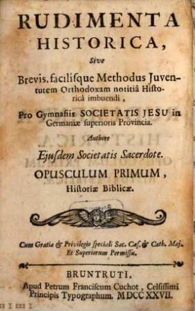 Rudimenta historica, 1. Introduction à la connaissance de l'histoire. - 1727