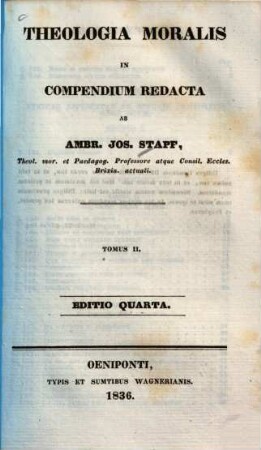 Theologia moralis in compendium redacta, Tomus II.