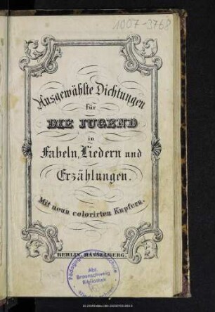 Ausgewählte Dichtungen für die Jugend in Fabeln, Liedern und Erzählungen