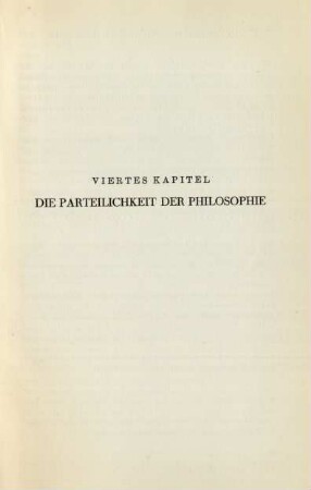 Viertes Kapitel Die Parteilichkeit der Philosophie