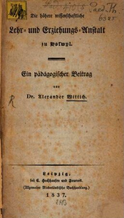 Die höhere wissenschaftliche Lehr- und Erziehungs-Anstalt zu Hofwyl