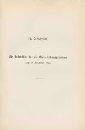 II. Abschnitt. Die Instruktion für die Ober-Rechnungskammer vom 18. Dezember 1824.