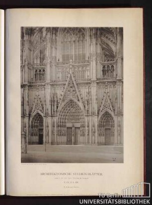 Serie II. No. 145. Dom. Portalbau der Südfacade. Cöln a. Rh.