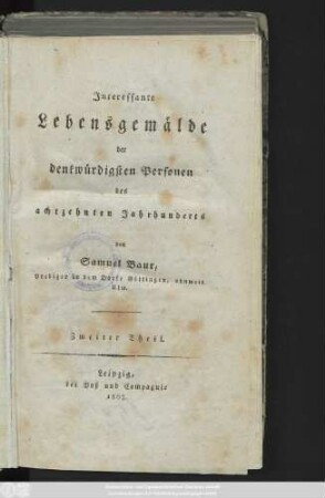 Th. 2: Interessante Lebensgemälde der denkwürdigsten Personen des achtzehnten Jahrhunderts