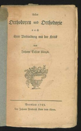Ueber Orthodoxen und Orthodoxie nach ihrer Verbindung mit der Kritik
