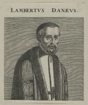 Bildnis des Lambertus Danaeus