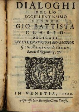 Dialoghi dello eccellentissimo signor Gio. Battista Clario