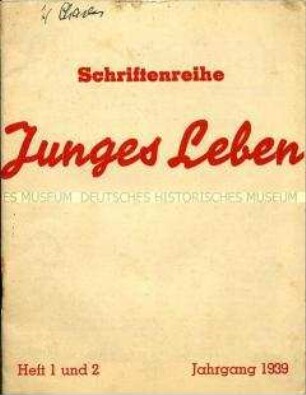Illegale Ausgabe der kommunistische Zeitschrift "Die junge Garde" mit Beiträgen zur Zukunft der deutschen Jugend nach dem Sturz des NS-Regimes im Einband einer NS-Schriftenreihe