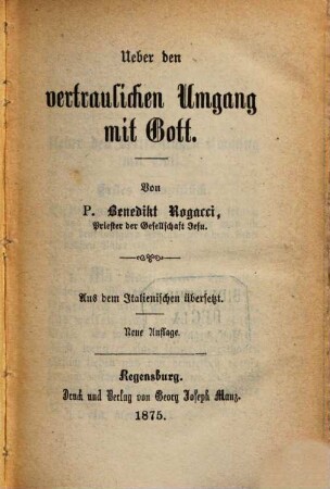 Über den vertraulichen Umgang mit Gott : Aus dem Ital. übersetzt
