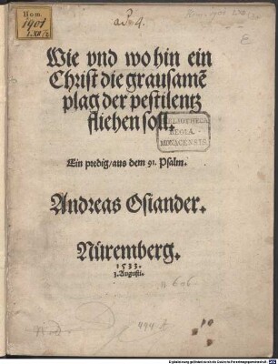 Wie vnd wohin ein Christ die grausame[n] plag der pestilentz fliehen soll : Ein predig aus dem 91. Psalm