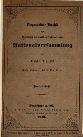 Biographische Umrisse der Mitglieder der deutschen konstituirenden Nationalversammlung zu Frankfurt a. M. : nach authentischen Quellen, 2