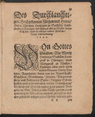 Des Durchlauchtigen/ ... Herrn Moritzen Hertzogen zu Sachssen/ Landgraffen in Düringen/ und Marggraffen zu Meissen/ dreyer Schulen/ unnd in etzlichen andern Artickeln/ Nawe Landsordnung/ 1543.