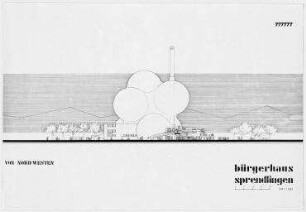 Wettbewerb Bürgerhaus Sprendlingen (nicht realisiert), 2. Preis – Nordwestansicht. Sprendlingen/Hessen