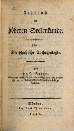 Lehrbuch der höhern Seelenkunde Oder: die psychische Anthropologie