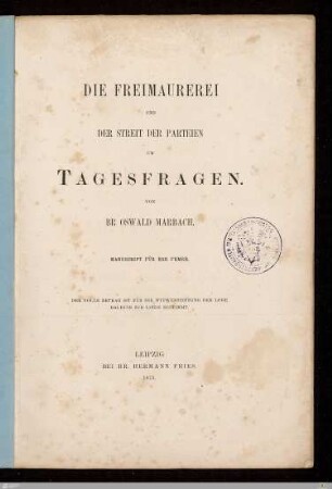 Die Freimaurerei und der Streit der Parteien um Tagesfragen