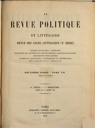 La Revue politique et littéraire : (revue bleue). 14 = 2. Sér., T. 7. 1874