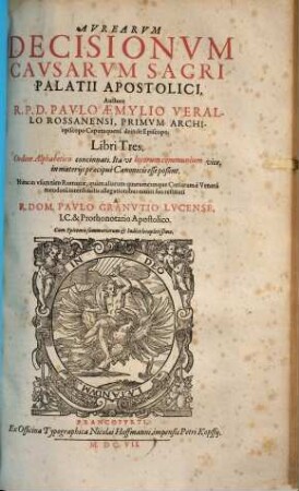 Aurearum decisionum causarum sacri Palatii Apostolici ... libri tres : ordine alphabetico concinnati ...