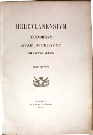 Herculanensium voluminum quae supersunt. Collectio altera. 7. 1871
