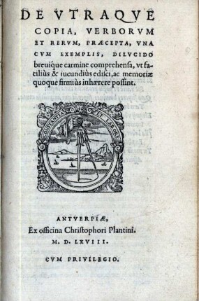 De utraque copia, verborum et rerum, praecepta : una cum exemplis dilucido brevique carmine comprehensa