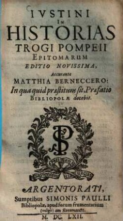 Ivstini in Historias Trogi Pompeii epitomarum editio novissima