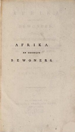 Afrika en deszelfs Bewoners volgens de nieuwste Ontdekkingen : een werk ter bevordering der kennis van landen en volken en van derzelver voortbrengsels en handel, 2