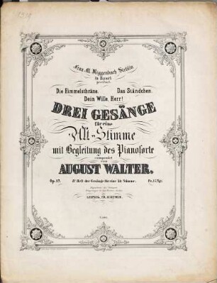 Drei Gesänge für eine Alt-Stimme mit Begleitung des Pianoforte : Op. 17 ; II. Heft der Gesänge für eine Alt-Stimme