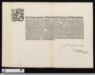 Von Gottes Gnaden, Wir Christoff Hertzog zu Württemberg ... Embieten allen ... vnsern gruß ... : Geben ... zu Stutgarten den dreyzehenden Monatstag Decembris. Anno ... im siben vnd fünfftzigisten