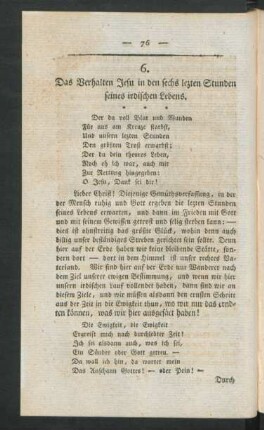 6. Das Verhalten Jesu in den sechs lezten Stunden seines irdischen Lebens.