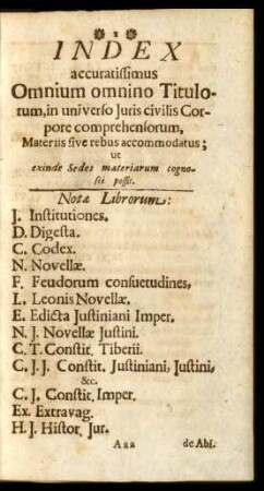 Index accuratissimus Omnium omnino Titulorum, in universo Iuris civilis Corpore comprehensorum, ...