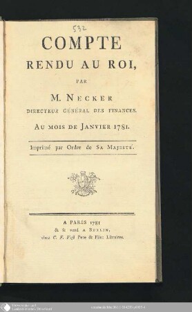 Compte Rendu Au Roi : Au Mois De Janvier 1781. Imprimé Par Ordre De Sa Majesté