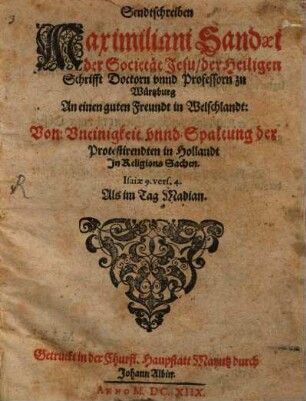 Sendtschreiben an einen guten Freundt in Welschlandt Von Uneinigkeit unnd Spaltung der Protestirenden in Hollandt in Religionssachen